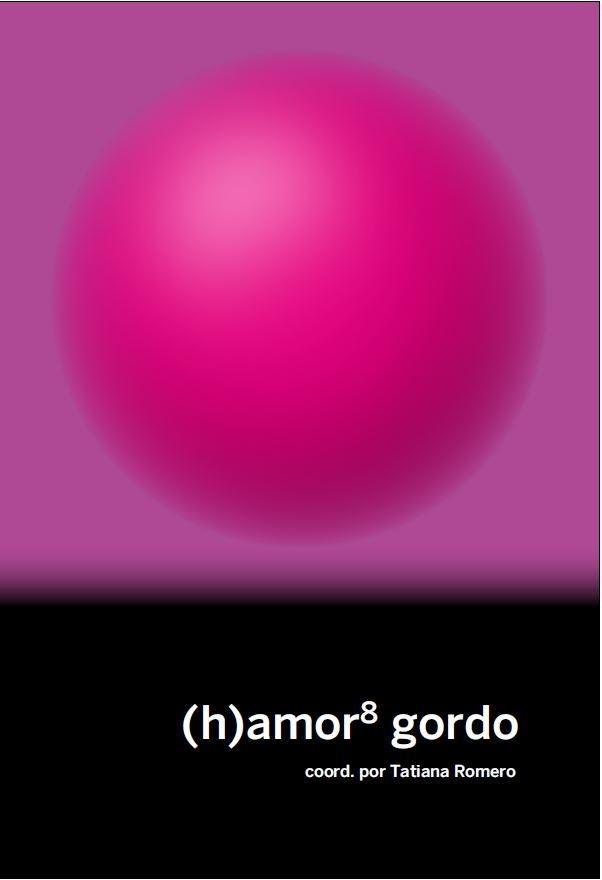 (H)Amor 8 "Gordo". 