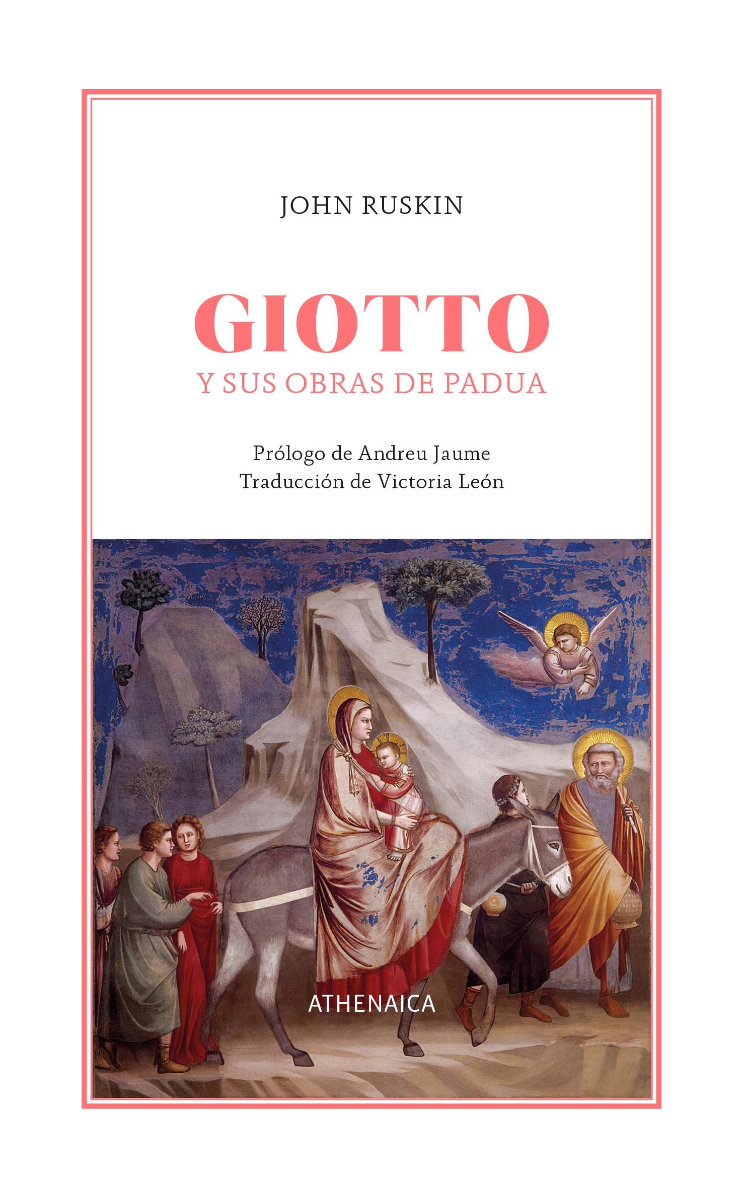 Giotto y sus Obras de Padua. 