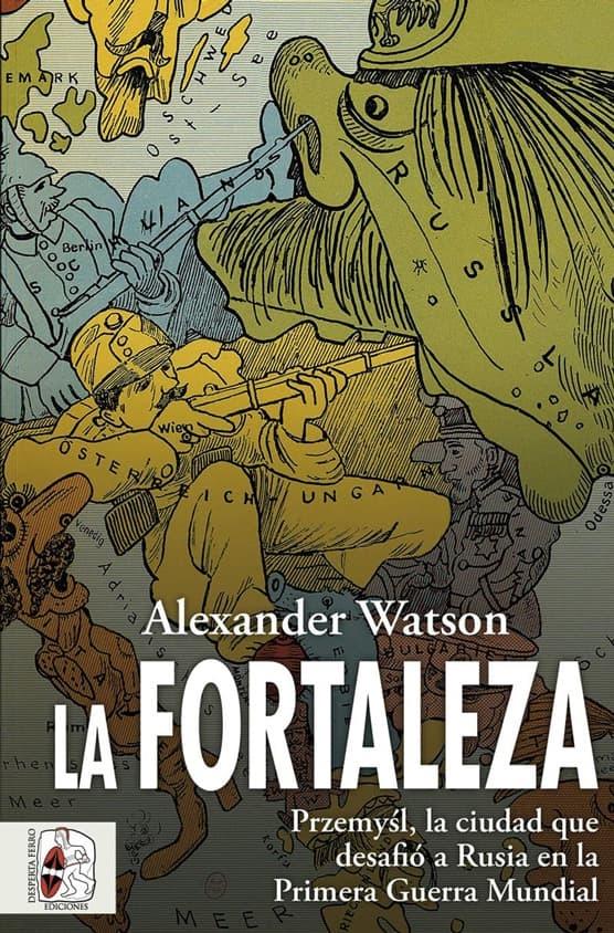 La Fortaleza "Przemy  L, la Ciudad que Desafió a Rusia en la Primera Guerra Mundial". 