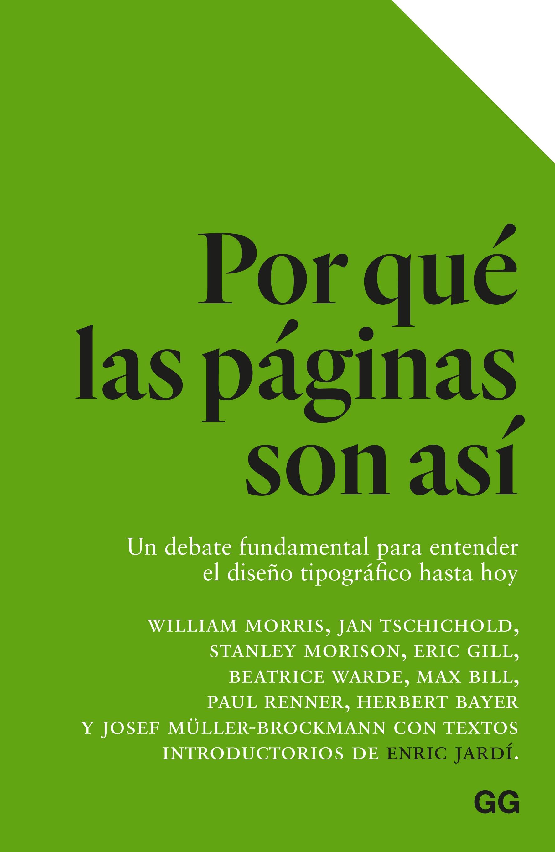 Por que las Páginas Son Así "Una Debate Fundamental para Entender el Diseño Tipográfico hasta Hoy". 