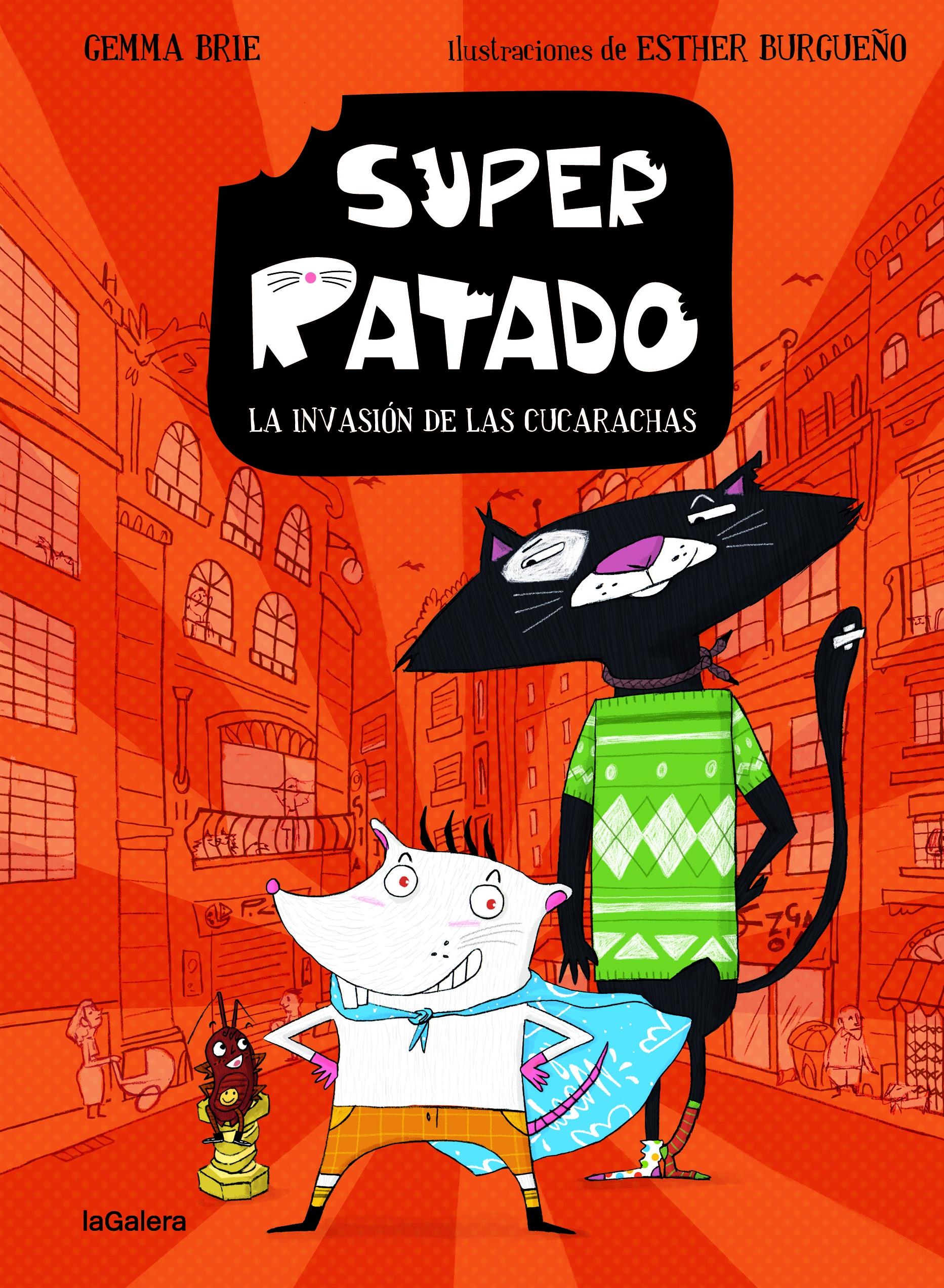 Super Ratado 1. la Invasión de las Cucarachas