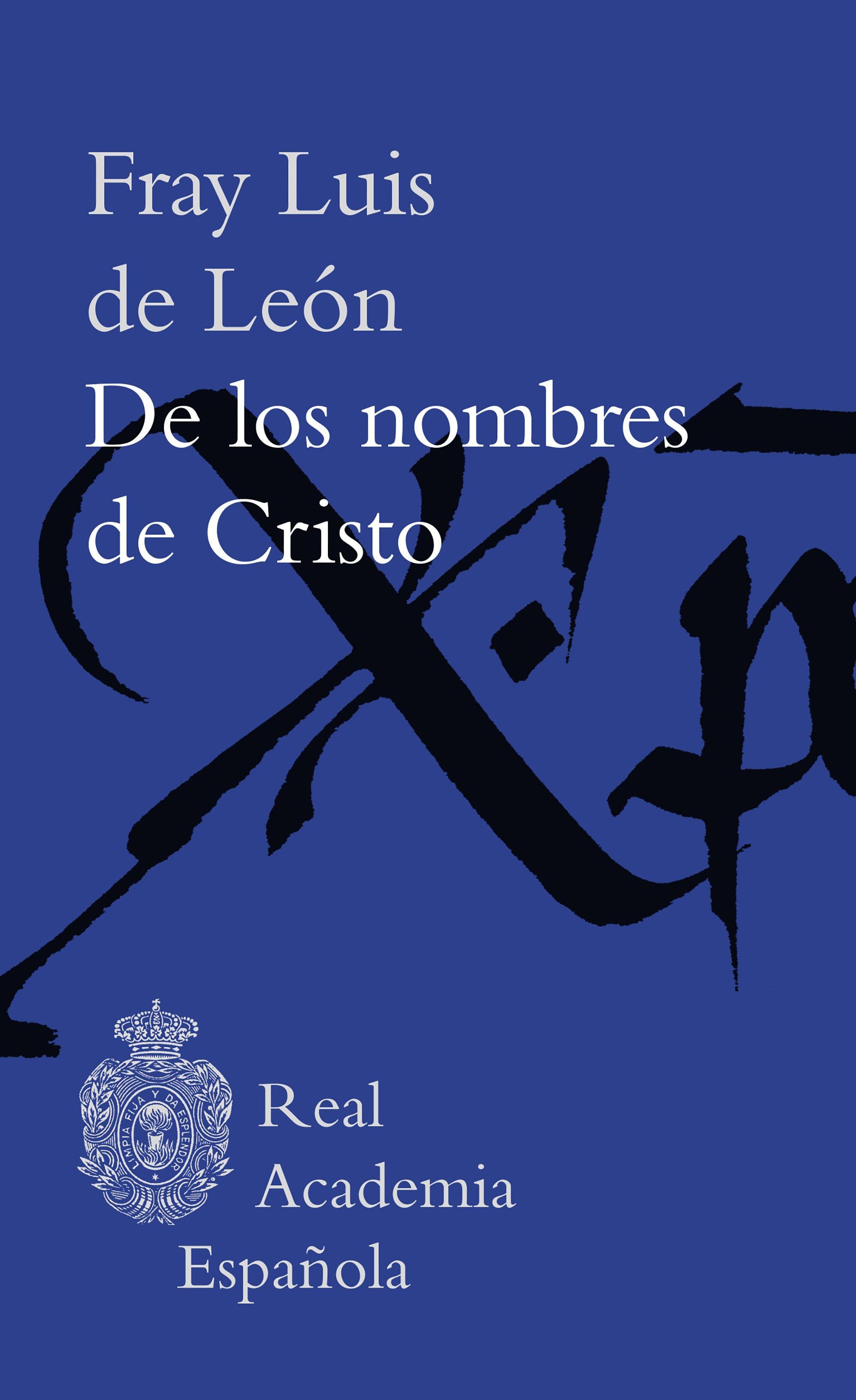 De los Nombres de Cristo. 