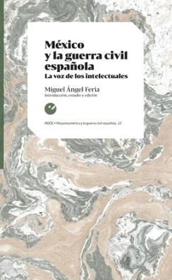 México y la Guerra Civil Española "La Voz de los Intelectuales"