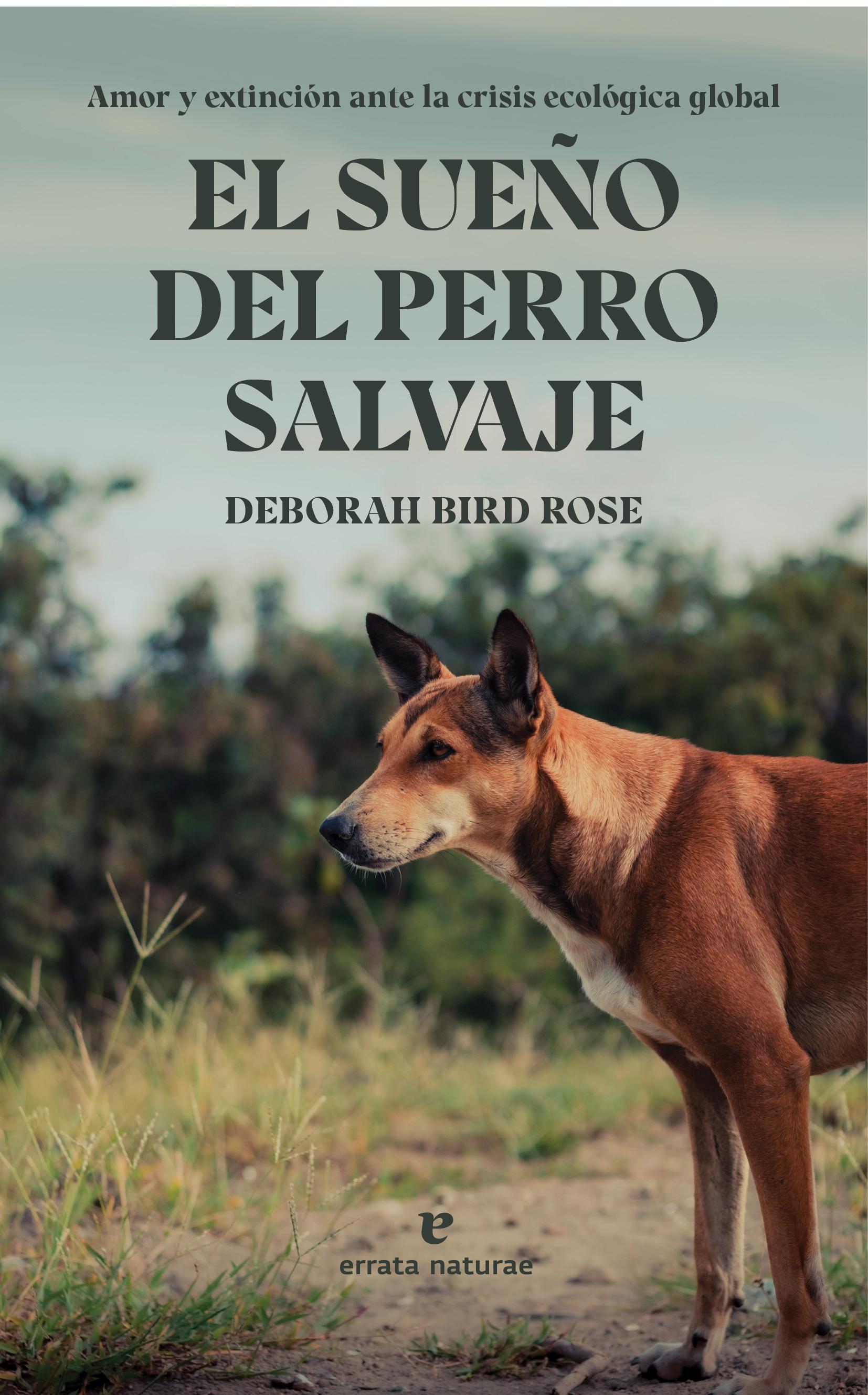 El Sueño del Perro Salvaje. 