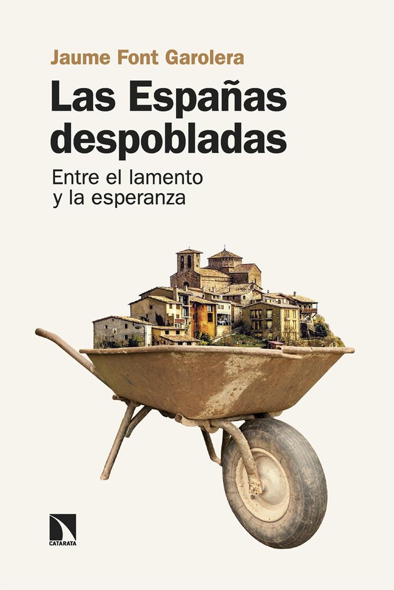Las Españas Despobladas "Entre el Lamento y la Esperanza"