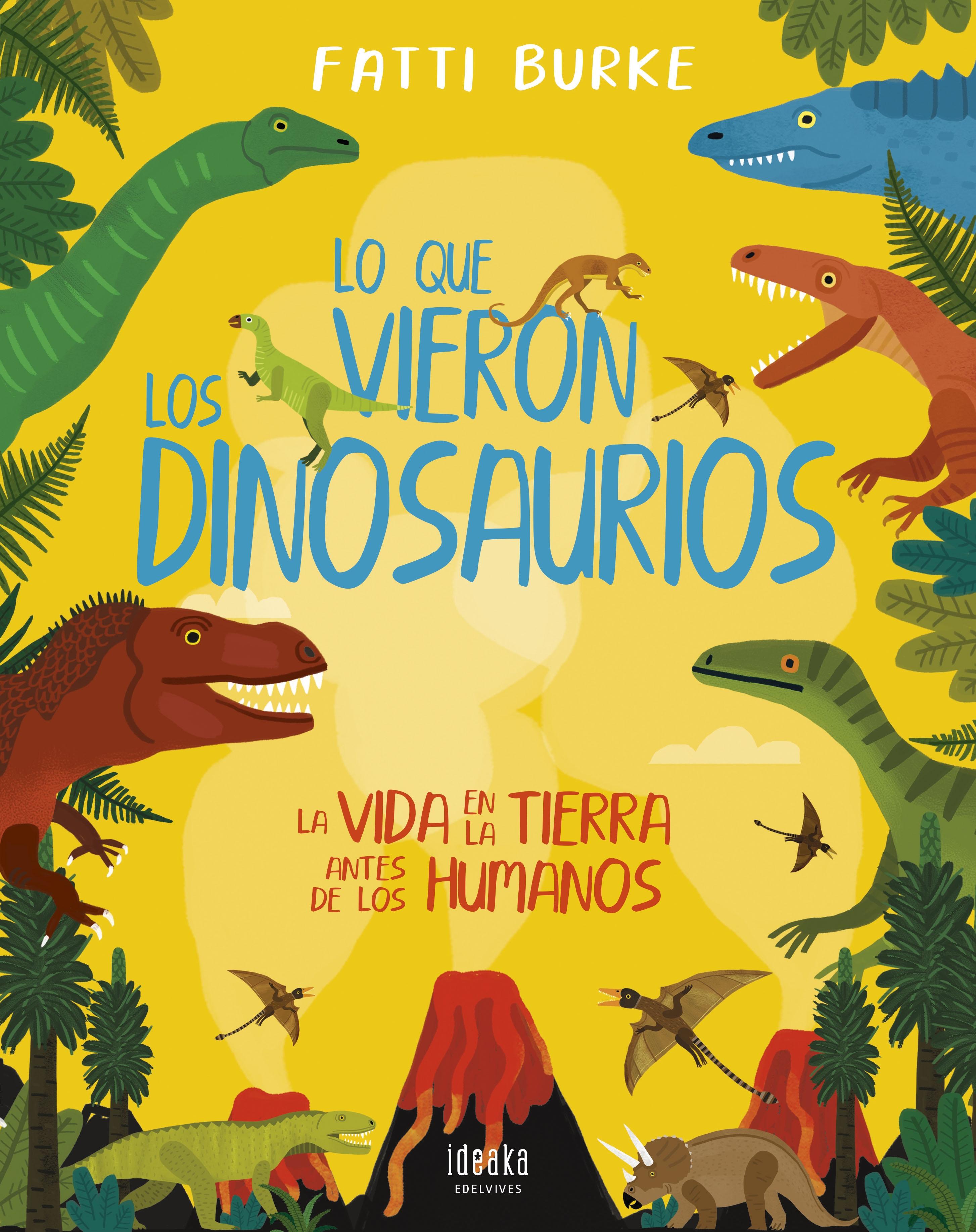 Lo que Vieron los Dinosaurios "La Vida en la Tierra Antes de los Humanos"