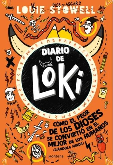 Diario de Loki "Cómo el Peor de los Dioses se Convirtió en el Mejor de los Humanos (Liándola Parda) "