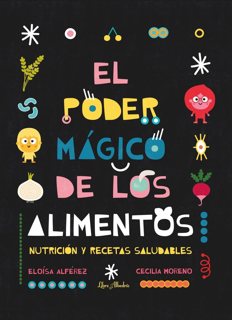 El Poder Mágico de los Alimentos