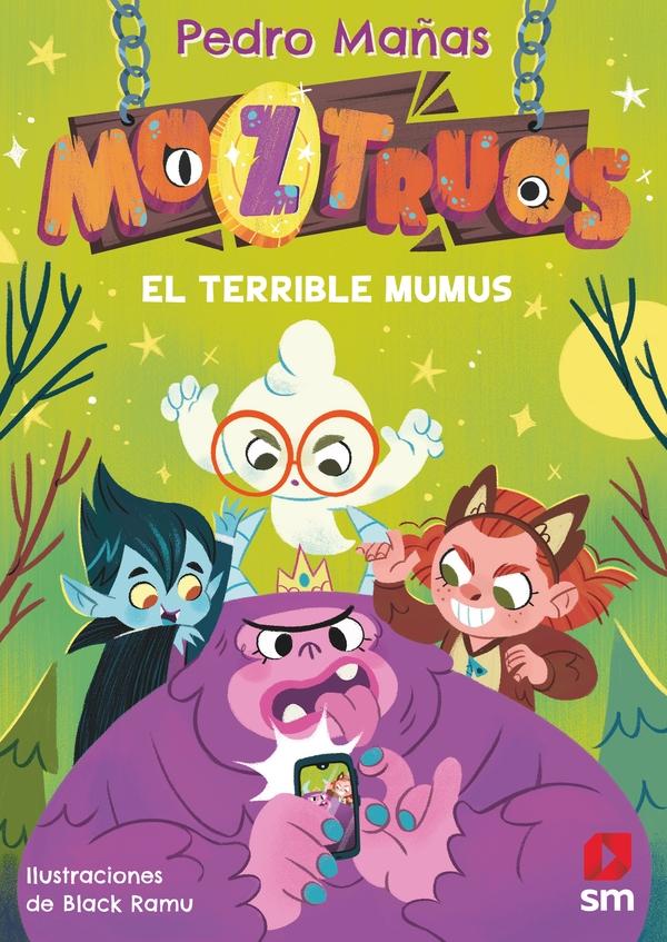 Moztruos 1 - el Terrible Mumus. 