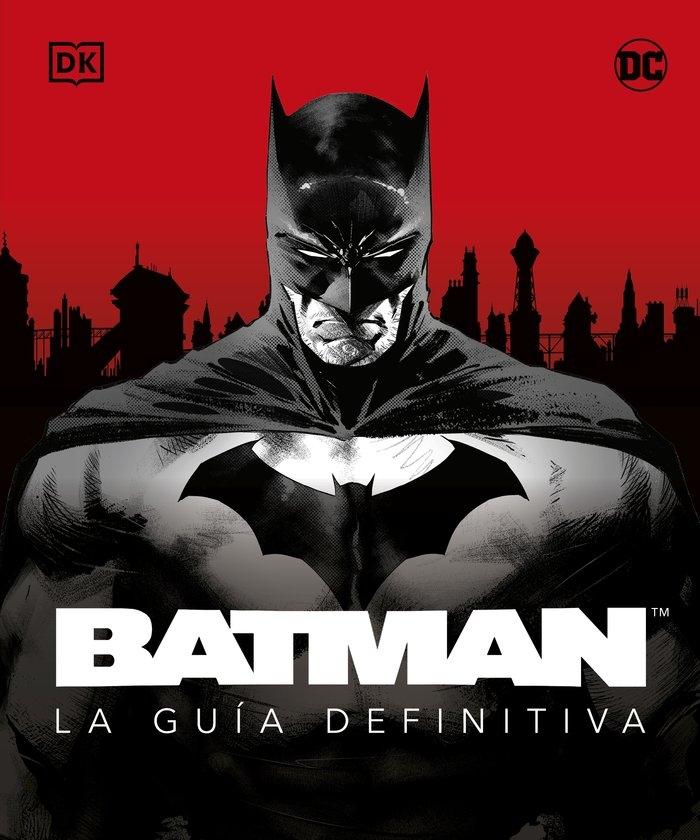 Batman. la Guía Definitiva. 