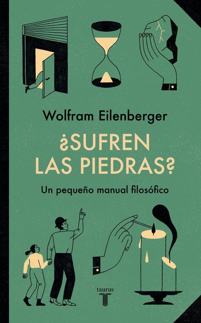 ¿Sufren las Piedras? "Pequeño Manual Filosófico"