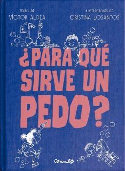 ¿Para que Sirve un Pedo?. 