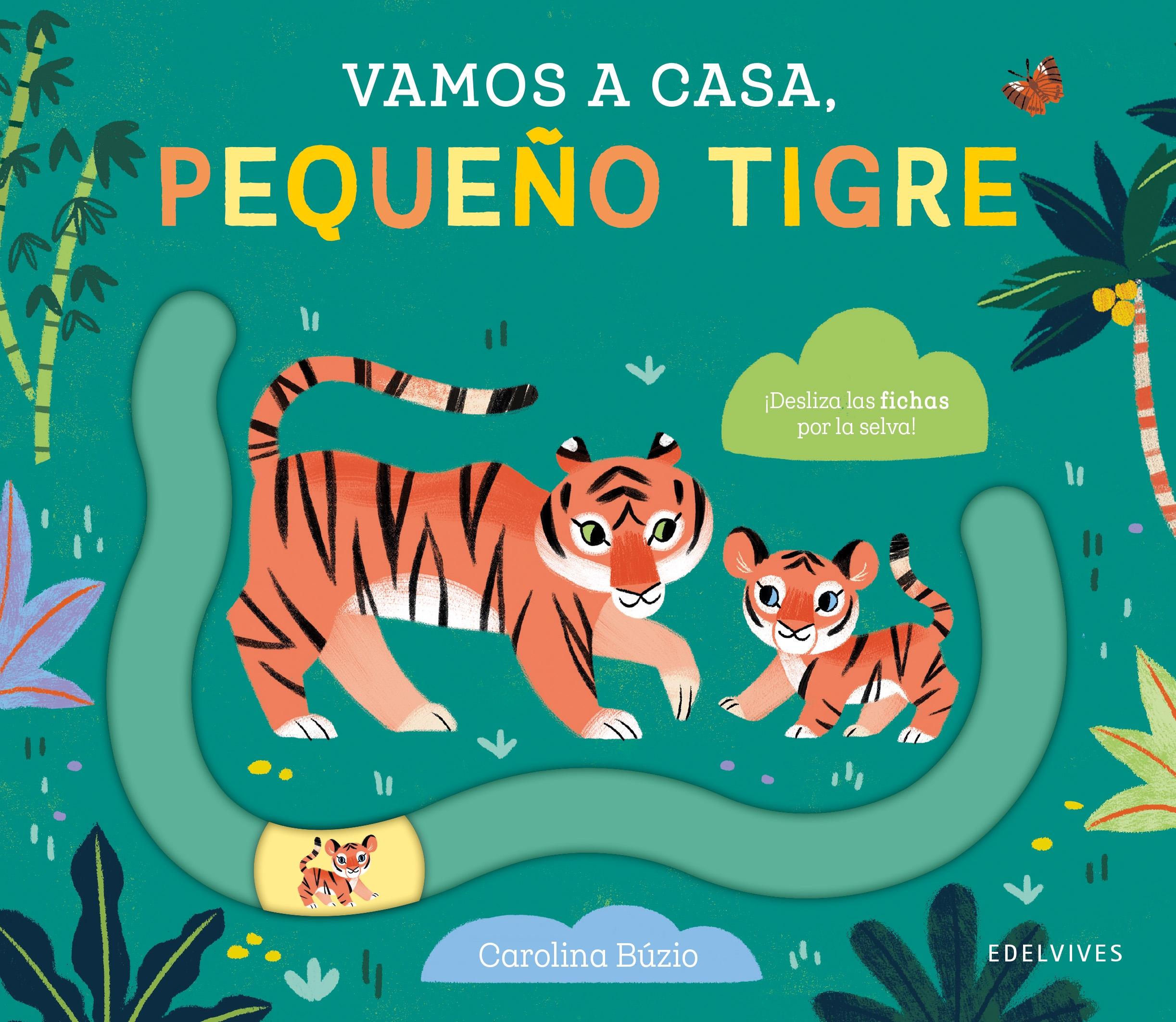 Vamos a Casa, Pequeño Tigre. 