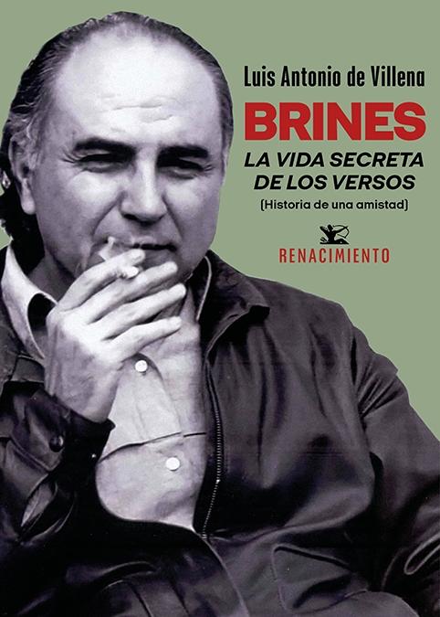 Brines. la Vida Secreta de los Versos "(Historia de una Amistad)". 