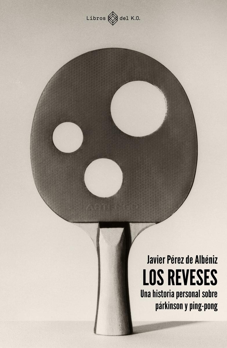 Los Reveses "Una Historia Personal sobre Párkinson y Ping-Pong"