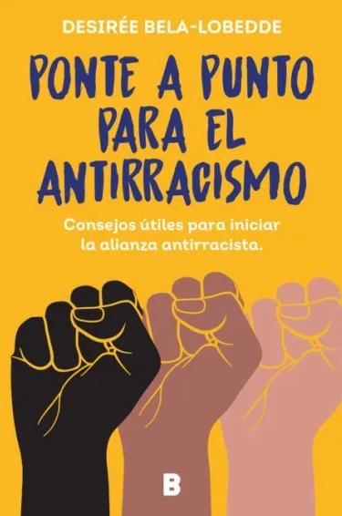 Ponte a Punto para el Antirracismo "Consejos Útiles para Iniciar la Alianza Antirracista ". 