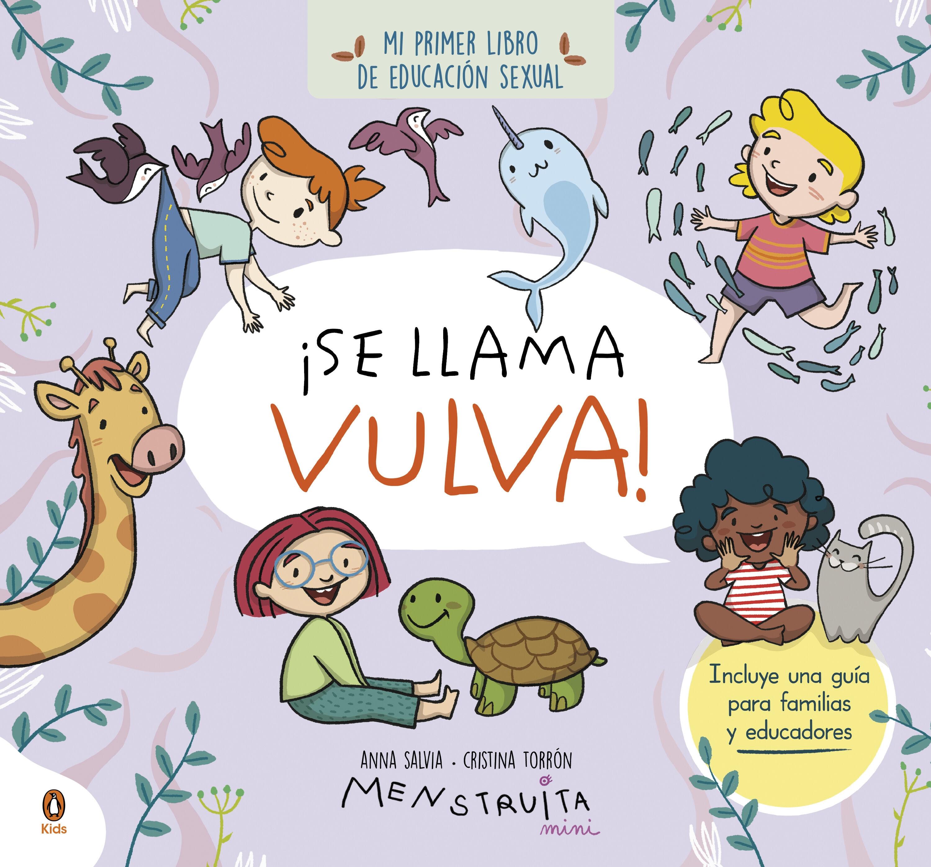 ¡Se Llama Vulva! "Mi Primer Libro de Educación Sexual"