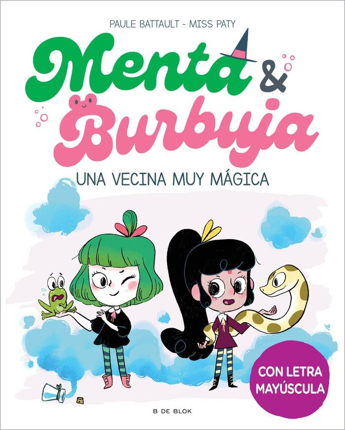 Menta y Burbuja 2 | una Vecina Muy Mágica "Mayúsculas"