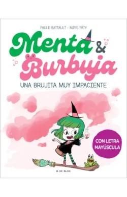 Menta y Burbuja 1  |  una Brujita Muy Impaciene "Mayúsculas". 