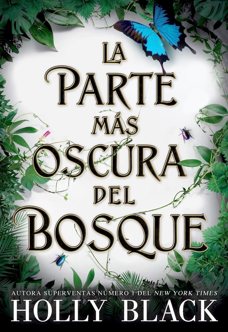 La Parte Más Oscura del Bosque. 