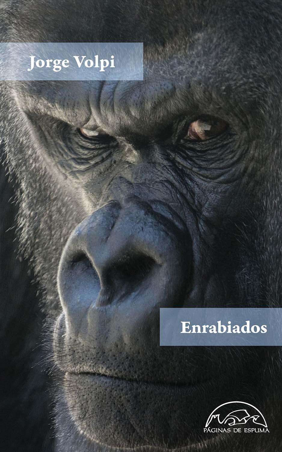 Enrabiados. 