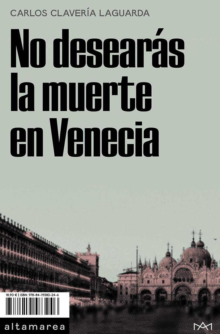 No Desearás la Muerte en Venecia. 