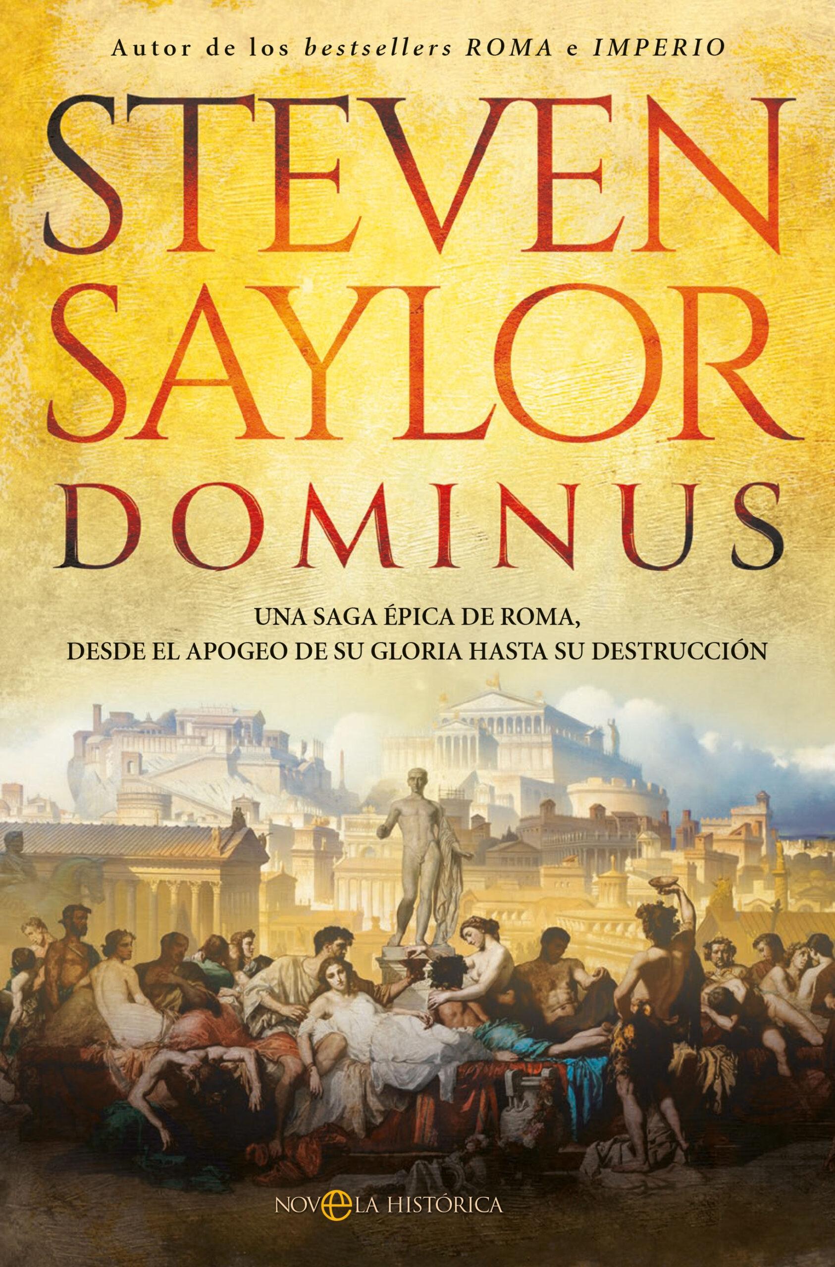 Dominus "Una Saga Épica de Roma, desde el Apogeo de su Gloria hasta su Destrucció". 