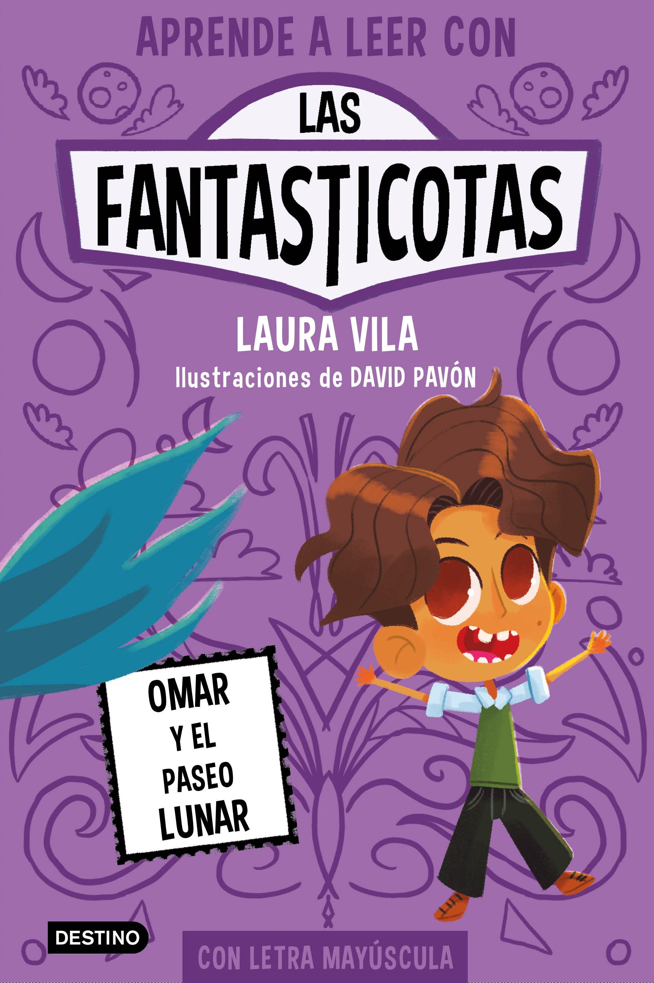 Las Fantasticotas 3 |  Omar y el Paseo Lunar "Aprende a leer con mayúsculas"