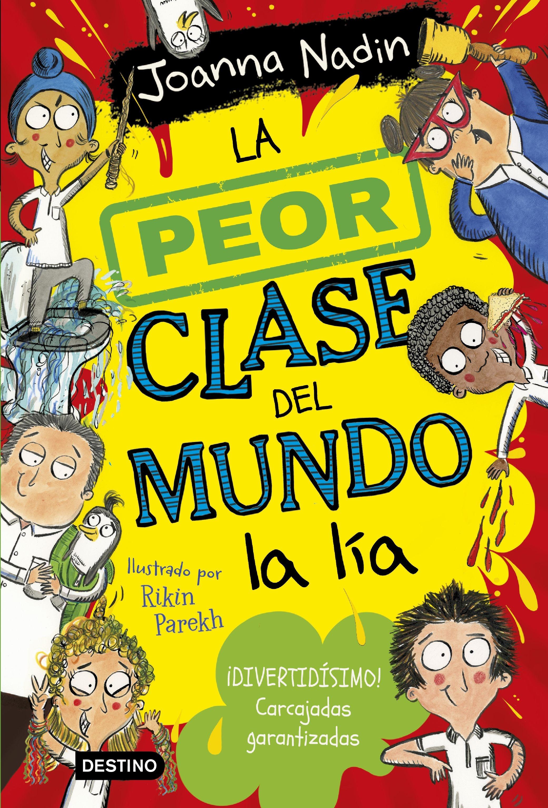 La Peor Clase del Mundo 2 "La Peor Clase del Mundo la Lía". 