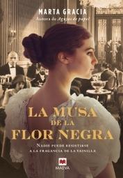 La Musa de la Flor Negra "La Autora Revelación de la Novela Histórica Romántica". 