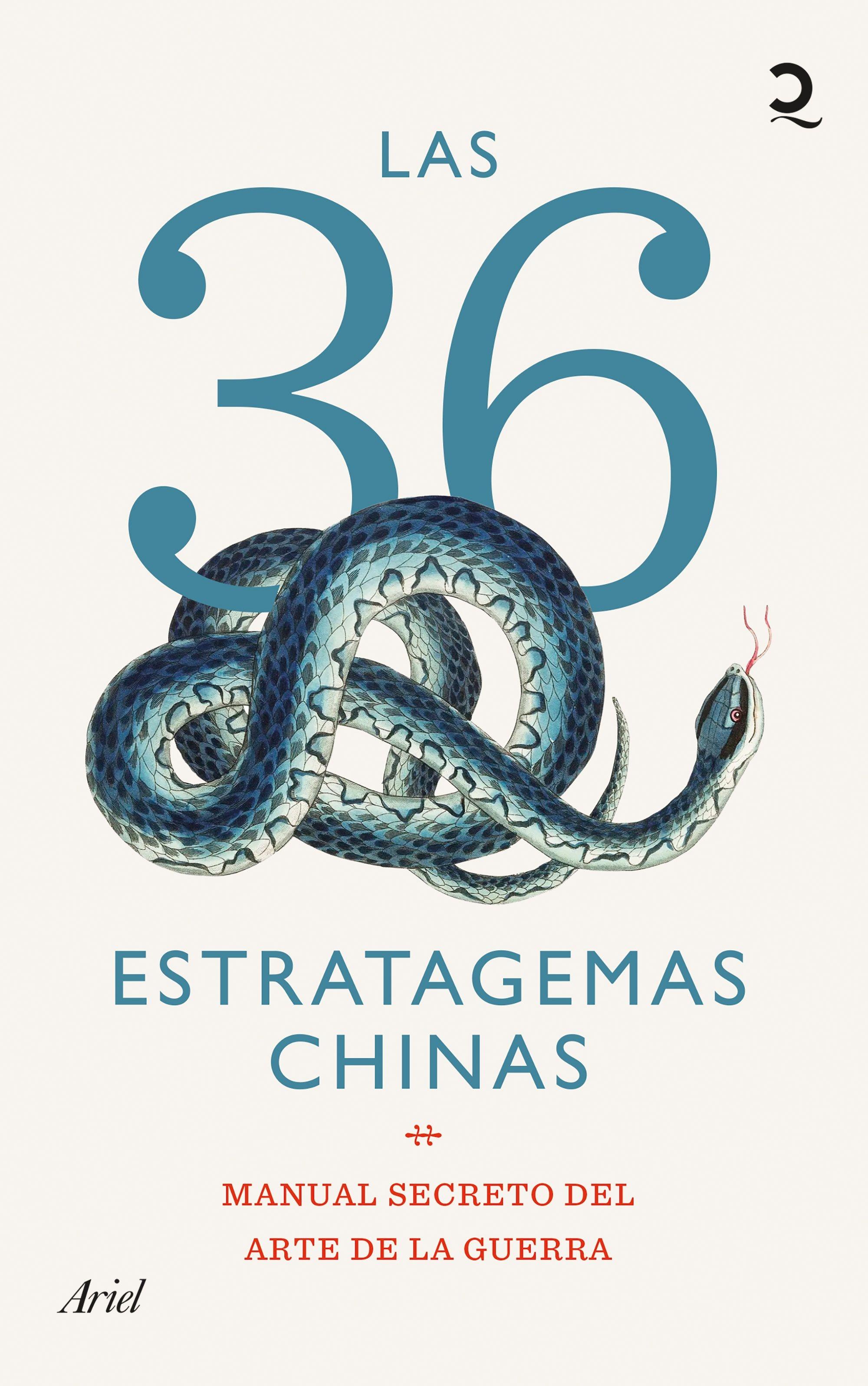 Las 36 Estratagemas Chinas "Manual Secreto del Arte de la Guerra". 