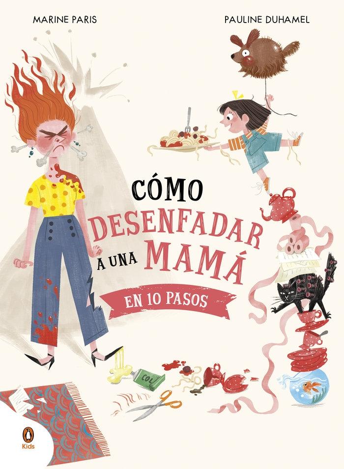 Cómo Desenfadar a una Mamá en 10 Pasos. 