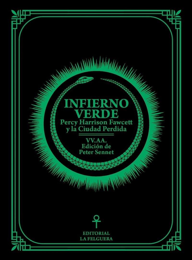 Infierno Verde "Percy Harrison Fawcett y la Ciudad Perdida"