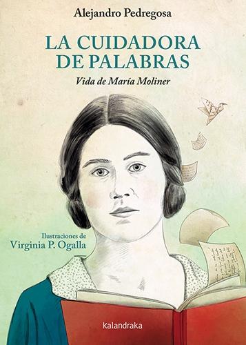 La Cuidadora de Palabras. "Vida de María Moliner"