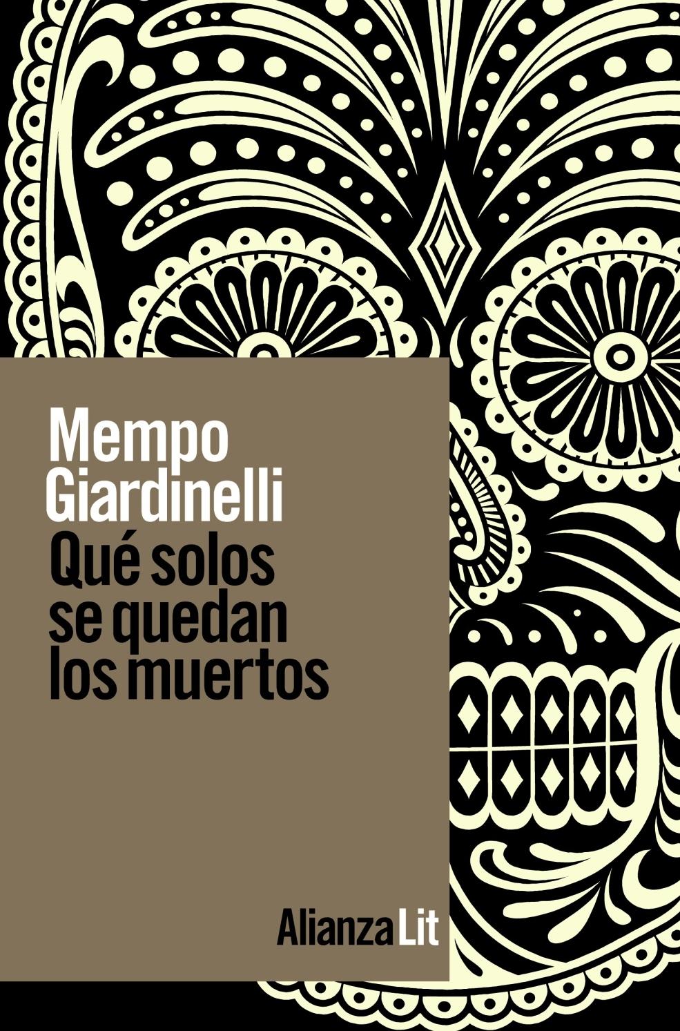 Qué Solos se Quedan los Muertos