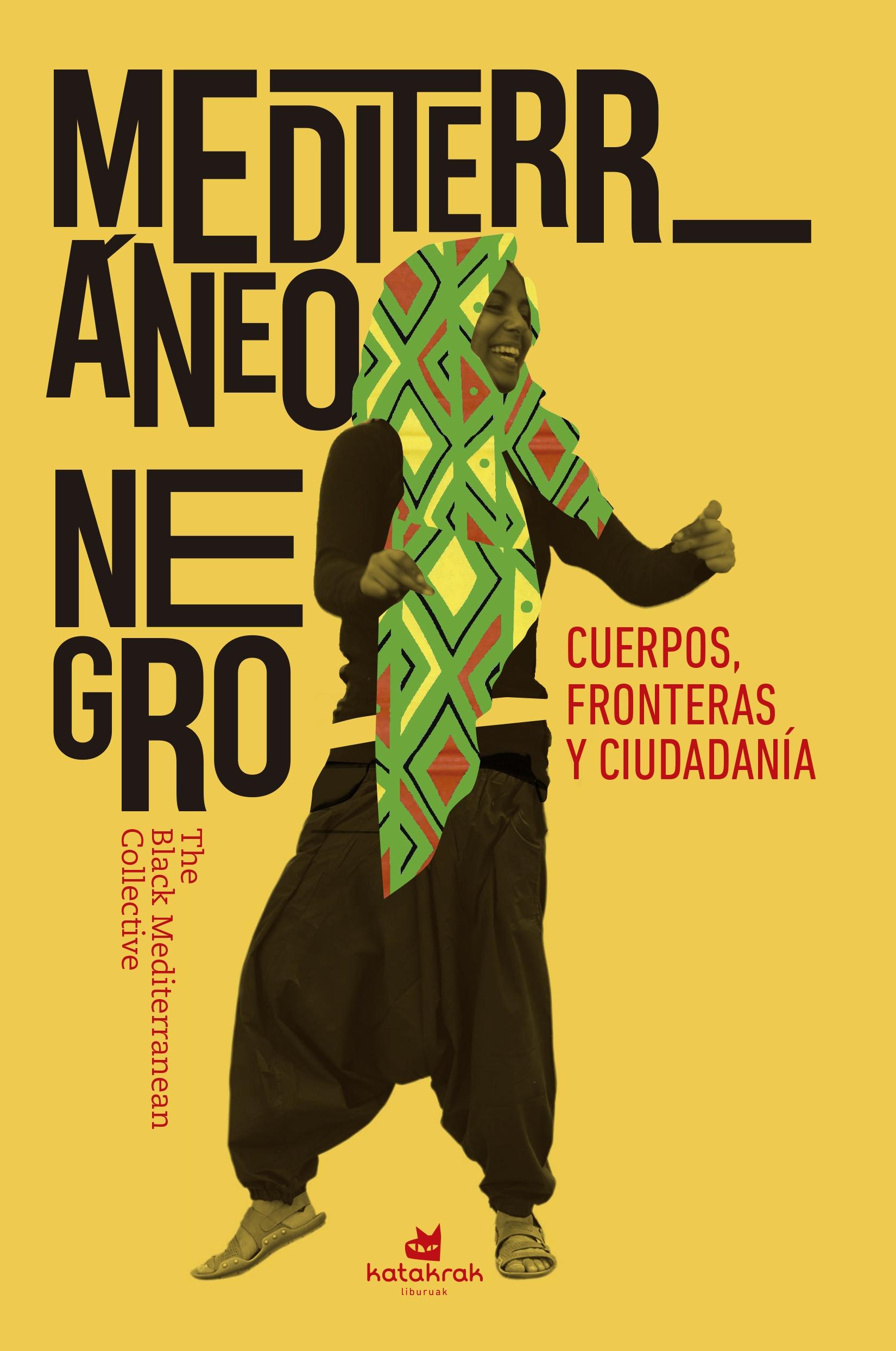 Mediterráneo Negro "Cuerpos, Fronteras, Ciudadanía". 