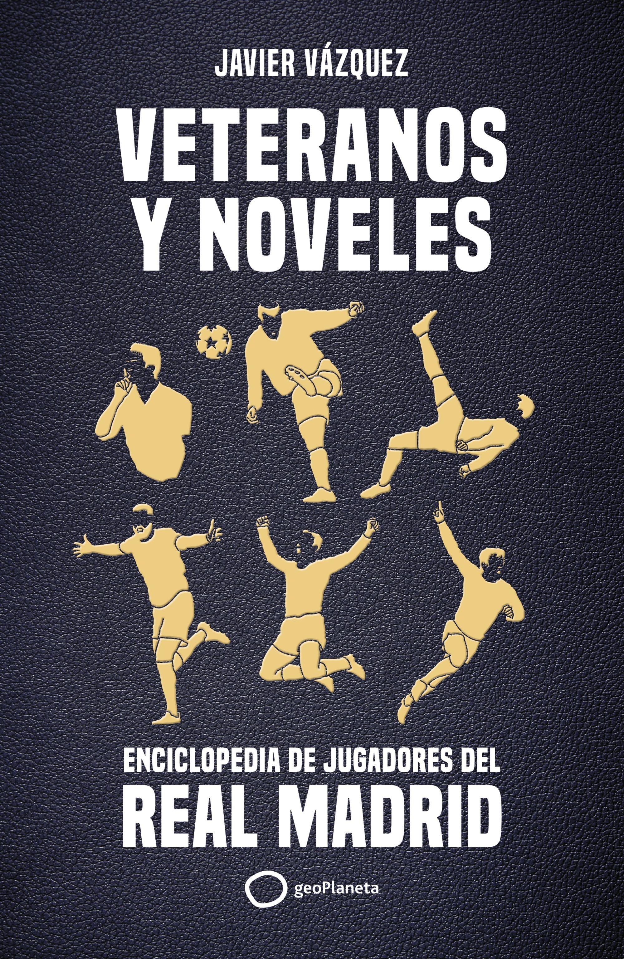 Veteranos y Noveles "Enciclopedia de Jugadores del Real Madrid". 