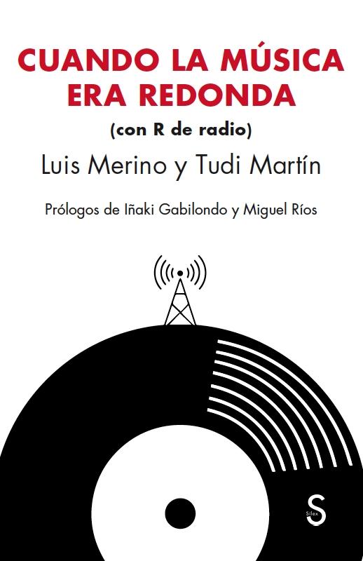 Cuando la Música Era Redonda "Con R de Radio"