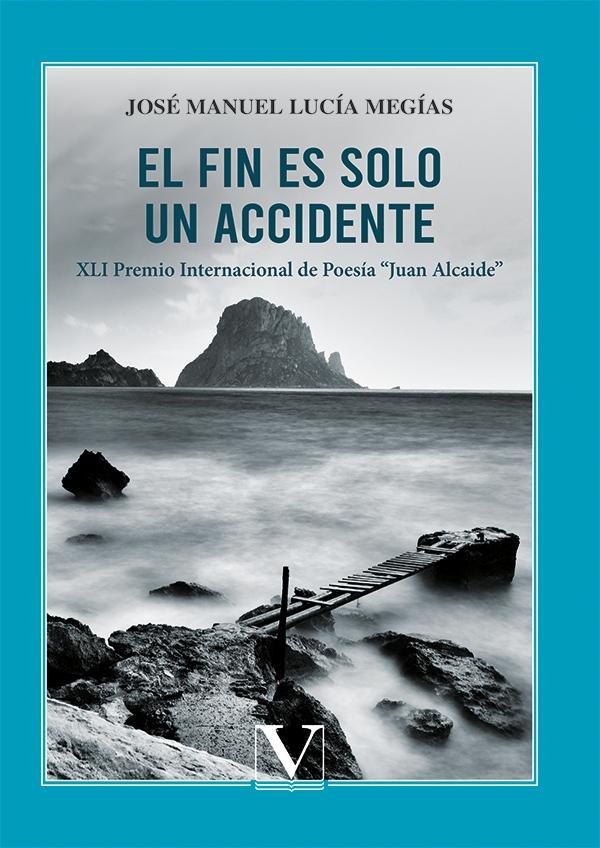 El Fin Es Solo un Accidente. 