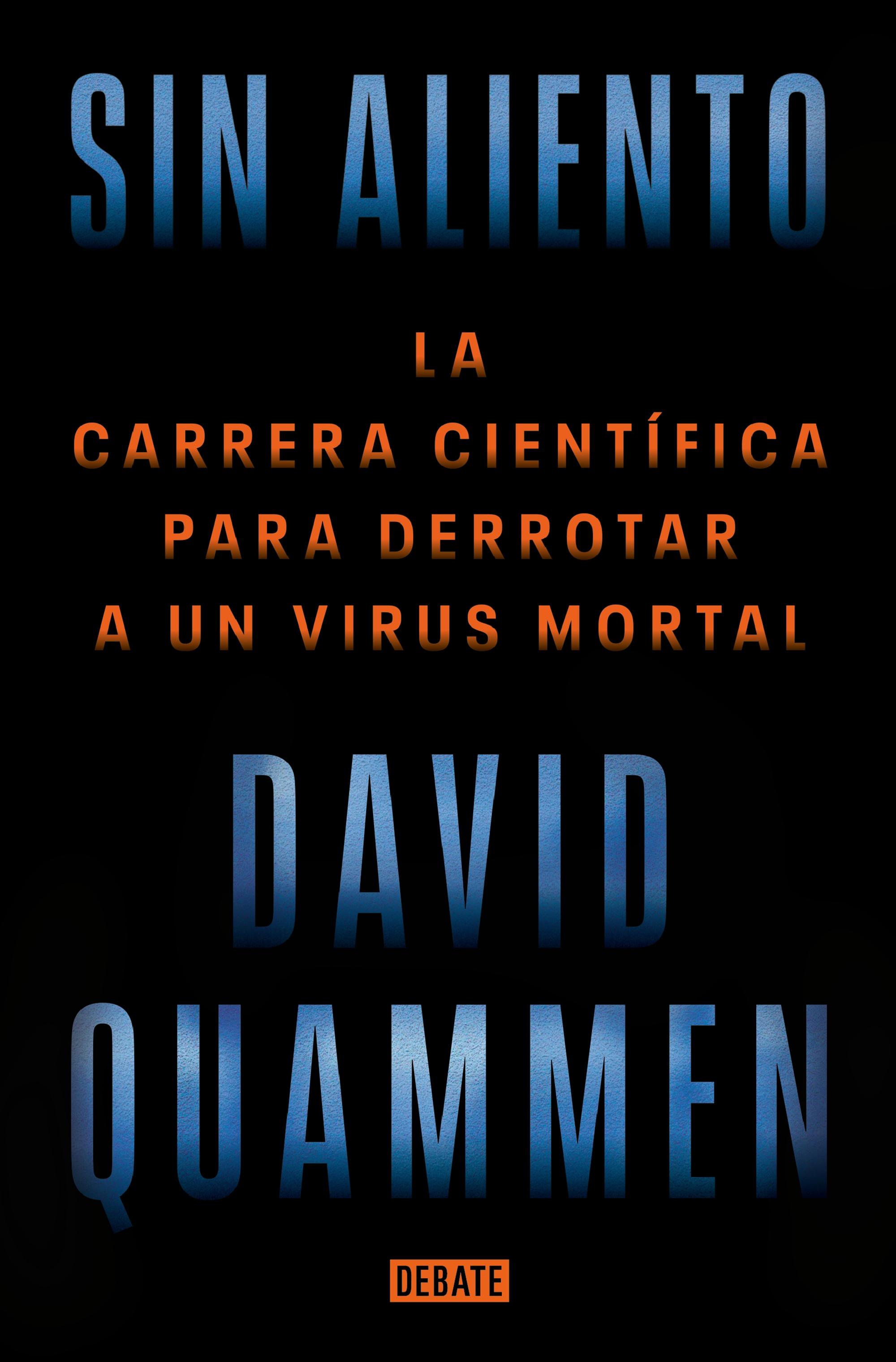 Sin Aliento  "La Carrera Científica para Derrotar a un Virus Mortal "