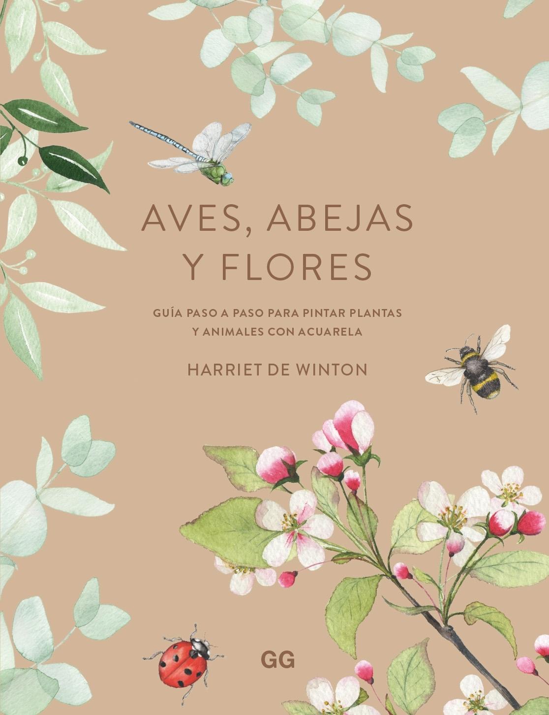Aves, Abejas y Flores "Guía Paso a Paso para Pintr Plantas y Animales con Acuarela". 