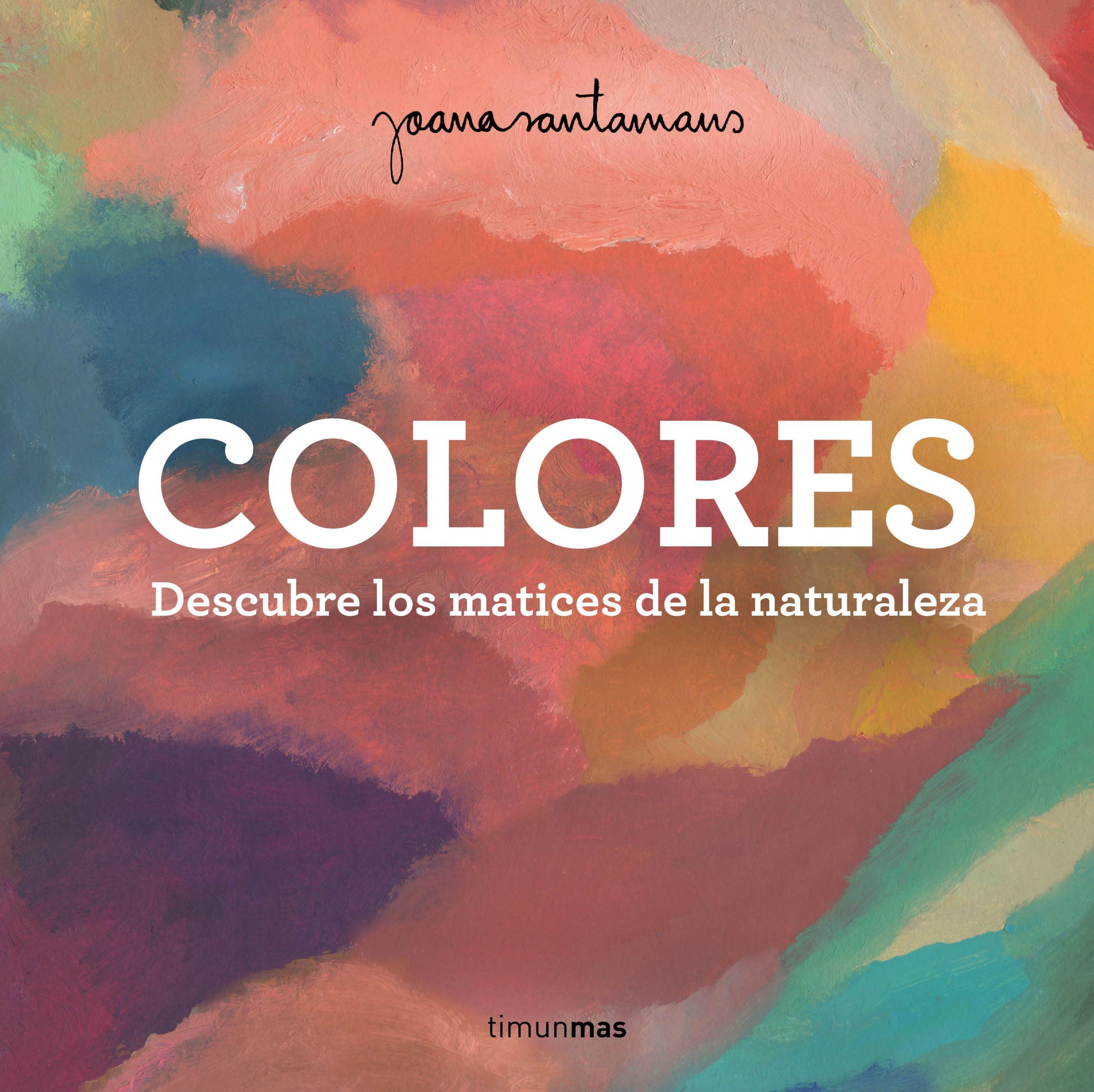 Colores "Descubre los Matices de la Naturaleza". 