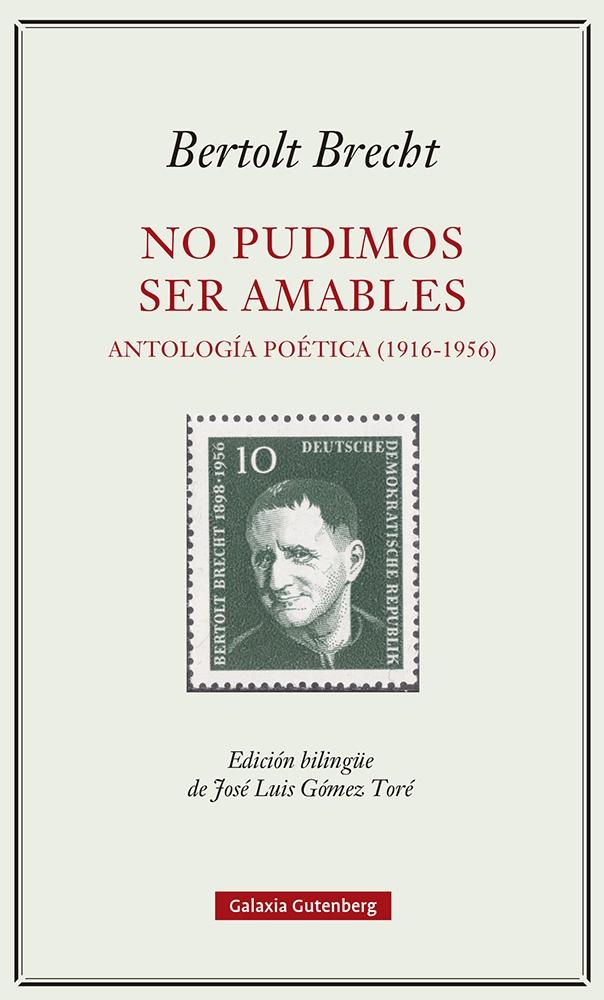 No Pudimos Ser Amables. Antología Poética (1916-1956)