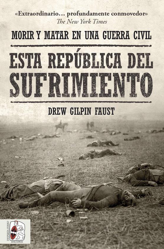 Esta República del Sufrimiento "Morir y Matar en una Guerra Civil". 