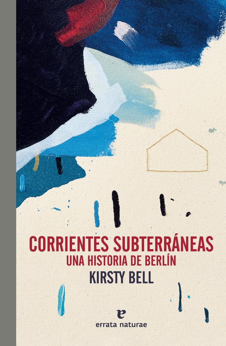 Corrientes Subterráneas "Una Historia de Berlín"