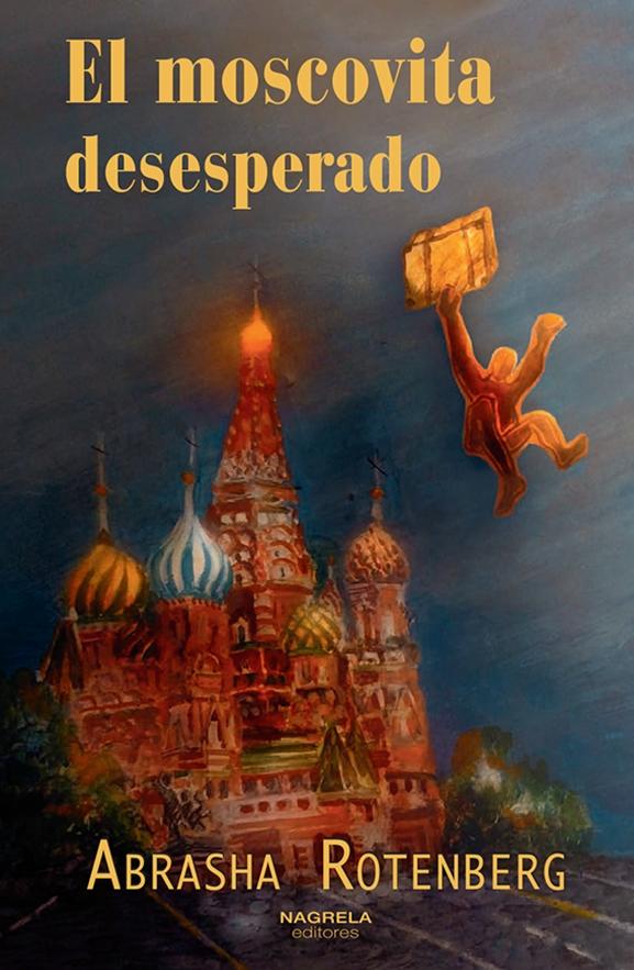 El Moscovita Desesperado . 