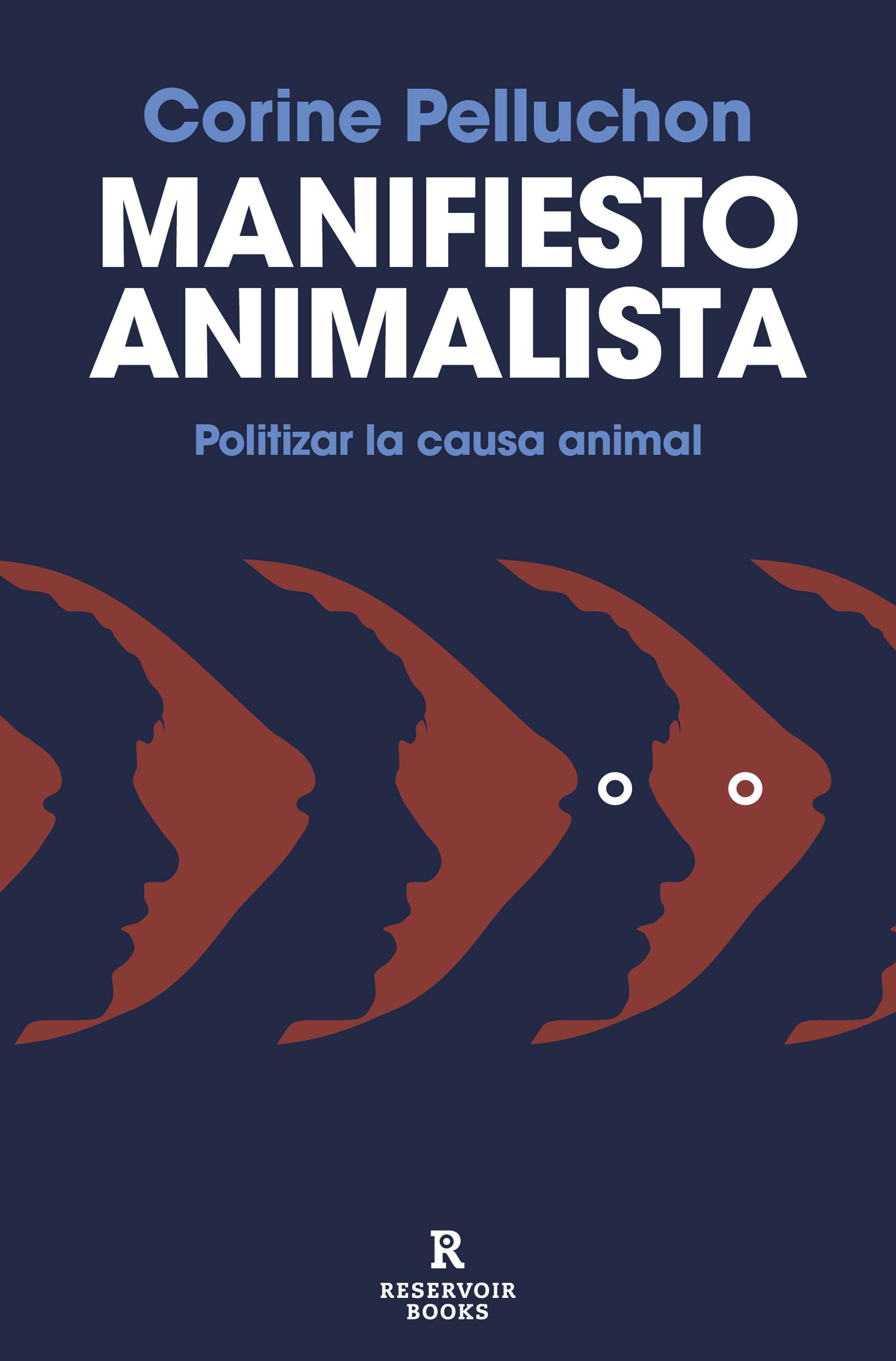 Manifiesto Animalista "Politizar la Causa Animal". 