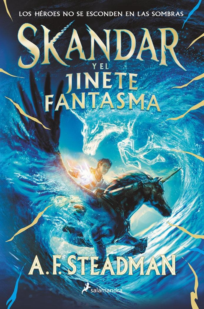 Skandar y el Jinete Fantasma (Serie Skandar 2). 