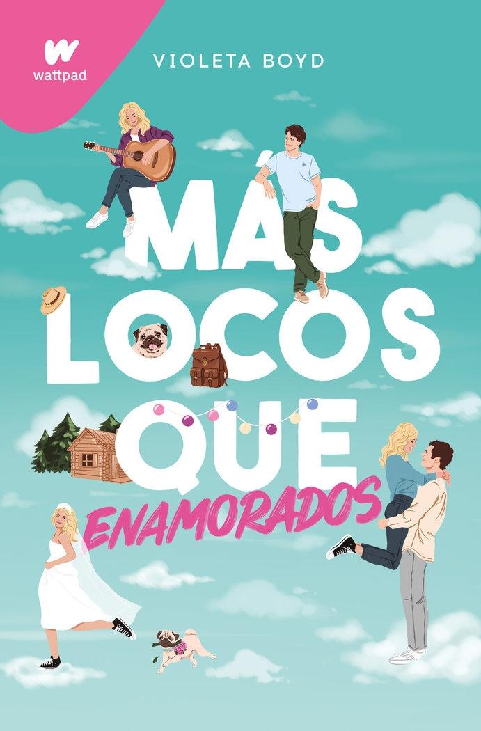 Más Locos que Enamorados "Wattpad"