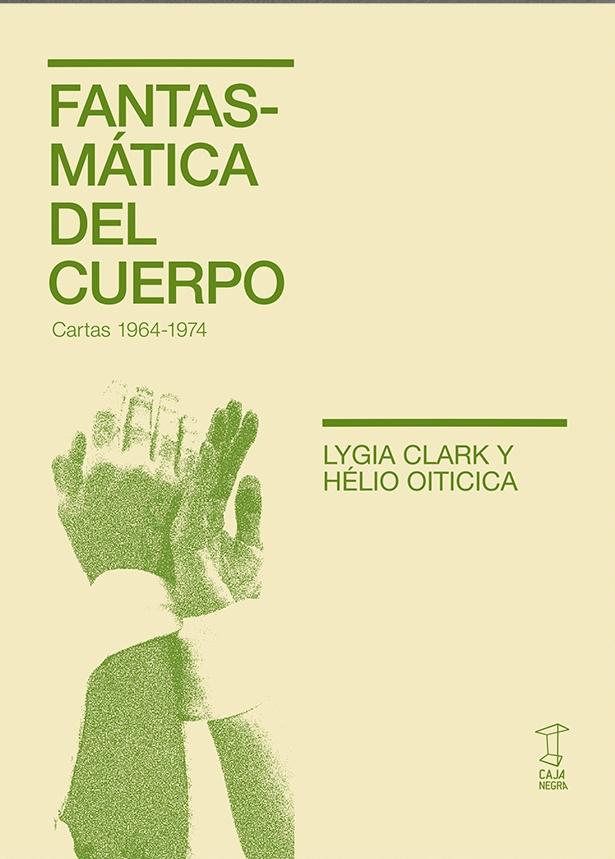 Fantasmática del Cuerpo  "Cartas 1964-1974"